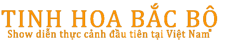 Tinh Hoa Bắc Bộ